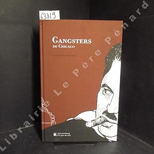 Seller image for Gangsters de Chicago. for sale by Librairie-Bouquinerie Le Pre Pnard