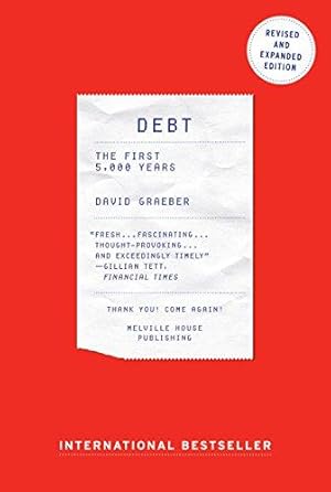 Bild des Verkufers fr Debt : The First 5000 Years (Updated and Expanded) zum Verkauf von WeBuyBooks
