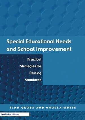Imagen del vendedor de Special Educational Needs and School Improvement: Practical Strategies for Raising Standards a la venta por WeBuyBooks