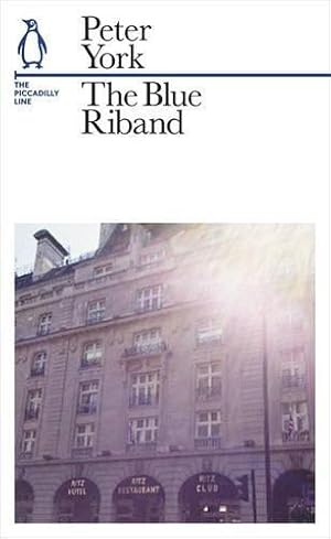 Seller image for The Blue Riband: The Piccadilly Line (Penguin Underground Lines) for sale by WeBuyBooks 2