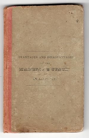 The Advantages and Disadvantages of the Marriage State: An Allegory. G. & C. Merriam Springfield