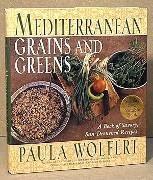 Mediterranean Grains and Greens _ A Book of Savory, Sun-Drenched Recipes
