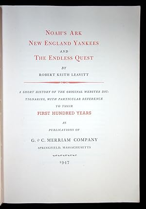 Noah's Ark New England Yankees and The Endless Quest:. Robert Keith Leavitt G & C Merriam Co. Spr...