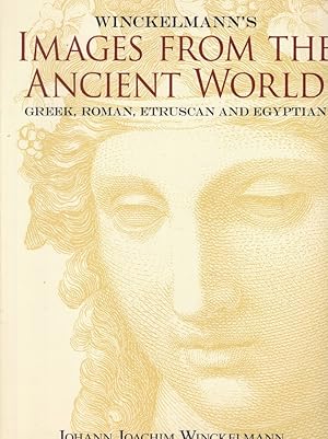 Seller image for Winckelmann's Images from the Ancient World: Greek, Roman, Etruscan and Egyptian for sale by Kenneth Mallory Bookseller ABAA