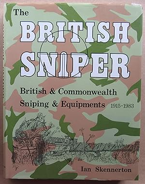 British Sniper: British and Commonwealth Sniping and Equipment, 1915-1983