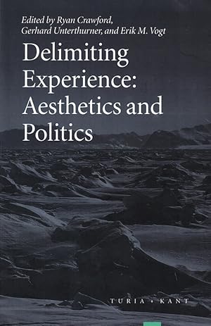 Bild des Verkufers fr Delimiting Experience: Aesthetics and Politics zum Verkauf von Kenneth Mallory Bookseller ABAA