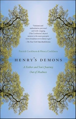 Imagen del vendedor de Henry's Demons : Living With Schizophrenia, A Father and Son's Story a la venta por GreatBookPrices
