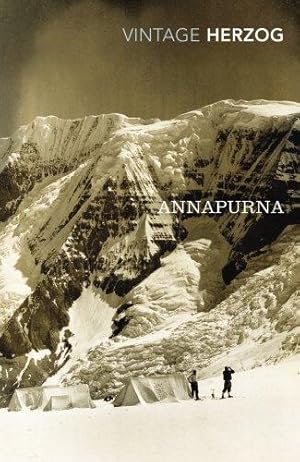 Bild des Verkufers fr Annapurna: The First Conquest of an 8000-Metre Peak zum Verkauf von WeBuyBooks