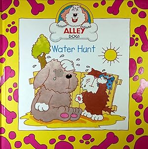 Seller image for Alley Dogs Water Hunt for sale by Kayleighbug Books, IOBA