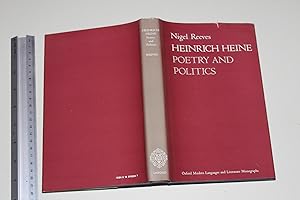 Heinrich Heine: Poetry and politics (Oxford modern languages and literature monographs)