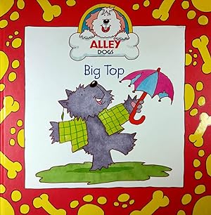 Seller image for Big Top (Alley Dogs) for sale by Kayleighbug Books, IOBA