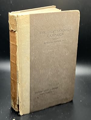 Seller image for The Chattanooga Campaign: With especial reference to Wisconsin's participation therein for sale by Furrowed Brow Books, IOBA