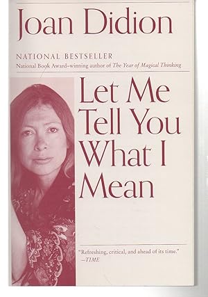 Imagen del vendedor de Let Me Tell You What I Mean: An Essay Collection (Vintage International) a la venta por EdmondDantes Bookseller