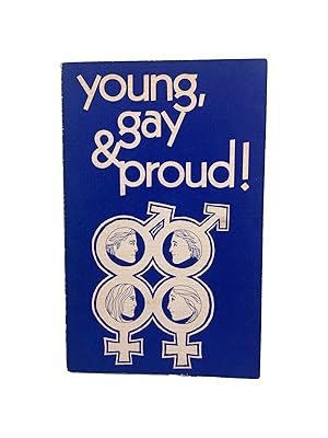 young, gay and proud!