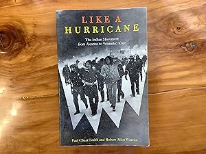 Seller image for Like a Hurricane: The Indian Movement from Alcatraz to Wounded Knee for sale by Lifeways Books and Gifts