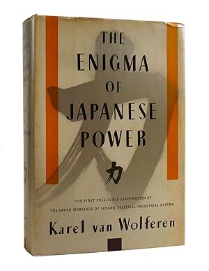 Image du vendeur pour THE ENIGMA OF JAPANESE POWER People and Politics in a Stateless Nation mis en vente par Rare Book Cellar