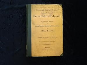 Immagine del venditore per Fabrication, Prfung und Uebernahme von Eisenbahn-Material. Ein Hand- und Hilfsbuch fr Eisenbahn-Ingenieure, Maschinen- und Htten-Techniker. Mit Vorwort von Edmund Heusinger von Waldegg. venduto da Antiquariat Lcker