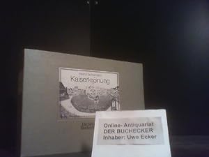 Seller image for Kaiserkrnung : Wahl u. Krnung in Frankfurt nach d. Bildern d. Festbcher. Heinz Schomann / Die bibliophilen Taschenbcher ; Nr. 290 for sale by Der Buchecker