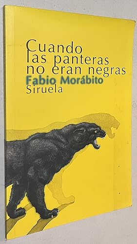 Immagine del venditore per Cuando las panteras no eran negras/ When The Pantherns Were not Black (Spanish Edition) venduto da Once Upon A Time