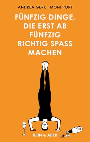 Seller image for Fnfzig Dinge, die erst ab fnfzig richtig Spa machen. for sale by A43 Kulturgut
