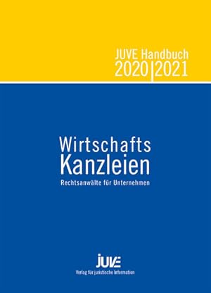 Seller image for JUVE Handbuch Wirtschaftskanzleien 2020/2021 Rechtsanwlte fr Unternehmen for sale by primatexxt Buchversand