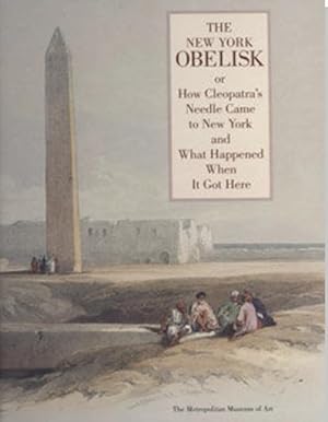 The Metropolitan Museum of Art Bulletin, Spring 1993, The New York Obelisk or How Cleopatra's Nee...