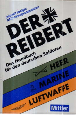 Bild des Verkufers fr Der Reibert. Das Handbuch fr den deutschen Soldaten Heer-Luftwaffe-Marine. zum Verkauf von Leonardu