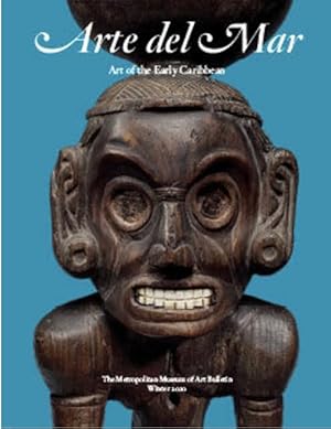 The Metropolitan Museum of Art Bulletin, Winter 2020, Arts of the Early Caribbean