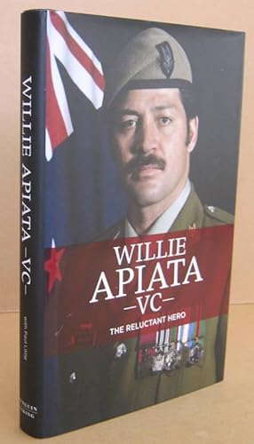 Immagine del venditore per Willie Apiata, VC The Reluctant Hero venduto da Mainly Fiction
