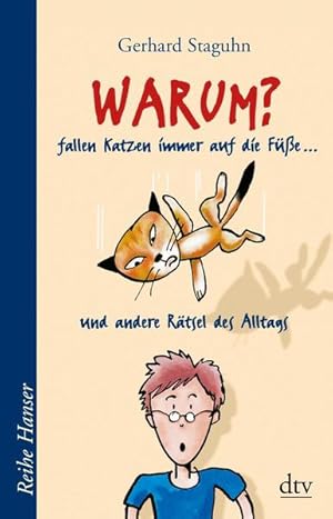 Seller image for Warum fallen Katzen immer auf die Fe .?: . und andere Rtsel des Alltags for sale by Gerald Wollermann
