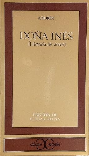 Doña Inés: Historia de amor.