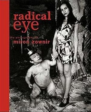 Bild des Verkufers fr Radical Eye: The Photography of Miron Zownir. zum Verkauf von PlanetderBuecher