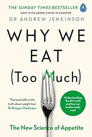 Seller image for Why We Eat (Too Much): The New Science of Appetite for sale by WeBuyBooks 2
