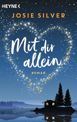 Bild des Verkufers fr Mit dir allein: Roman - Die romantischste Geschichte des Jahres zum Verkauf von Modernes Antiquariat - bodo e.V.