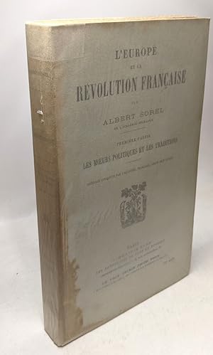 Seller image for L'Europe et la Rvolution Franaise - Premire partie: Les Moeurs politiques et les traditions for sale by crealivres