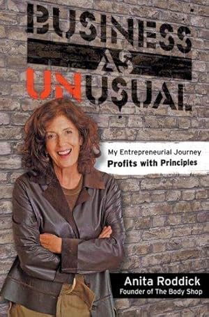 Bild des Verkufers fr Business as Unusual: My Entrepreneurial Journey - Profits with Principles zum Verkauf von WeBuyBooks
