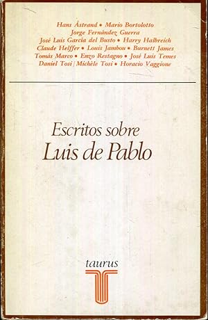 Seller image for Escritos sobre Luis de Pablo for sale by Rincn de Lectura
