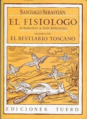 Imagen del vendedor de El fisilogo atribuido a San Epifanio seguido de El bestiario toscano a la venta por Rincn de Lectura