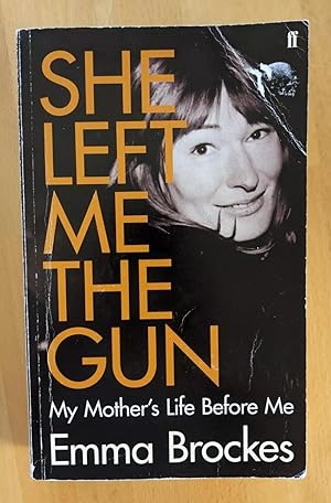 Seller image for *PROOF* SHE LEFT ME THE GUN for sale by Happyfish Books