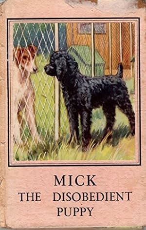Seller image for Mick The Disobedient Puppy (A Ladybird Book) for sale by WeBuyBooks