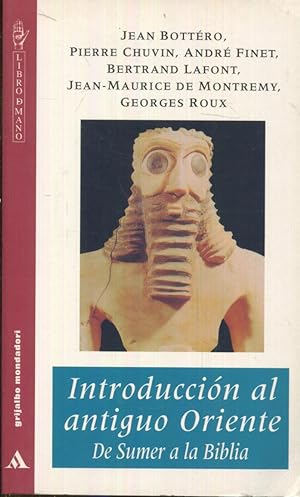 Seller image for Introduccin al antiguo Oriente. De Sumer a la Biblia for sale by Rincn de Lectura