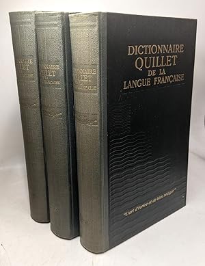 Dictionnaire Quillet de la langue francaise. Dictionnaire methodique et pratique regide sous la d...