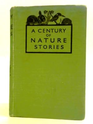 Seller image for A Century of Nature Stories for sale by World of Rare Books