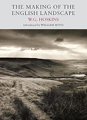 Image du vendeur pour The Making of the English Landscape (Nature Classics Library) mis en vente par WeBuyBooks