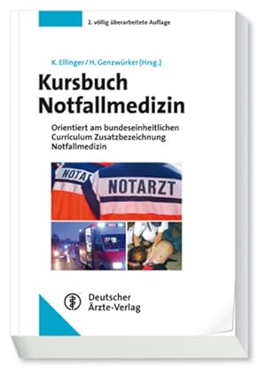 Seller image for Kursbuch Notfallmedizin: orientiert am bundeseinheitlichen Curriculum Zusatzbezeichnung Notfallmedizin for sale by Studibuch