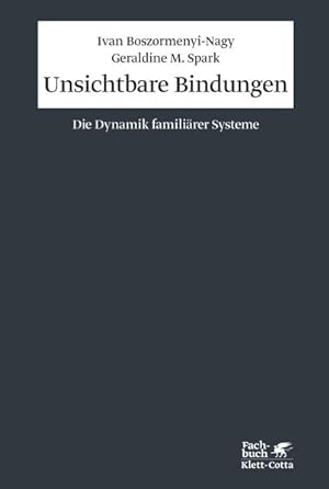 Image du vendeur pour Unsichtbare Bindungen: Die Dynamik familirer Systeme (Konzepte der Humanwissenschaften) mis en vente par Studibuch
