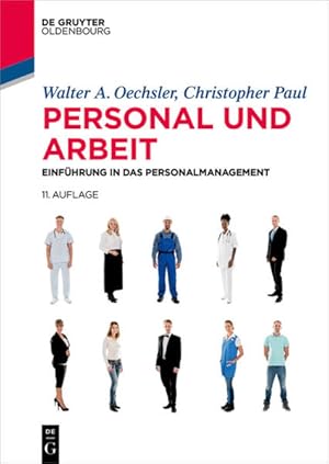 Bild des Verkufers fr Personal und Arbeit: Einfhrung in das Personalmanagement (De Gruyter Studium) zum Verkauf von Studibuch