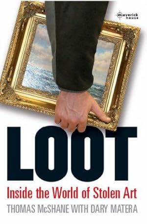 Image du vendeur pour Loot: Inside the World of Stolen Art mis en vente par WeBuyBooks