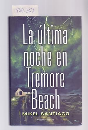 Seller image for LA ULTIMA NOCHE EN TREMORE BEACH for sale by Libreria 7 Soles