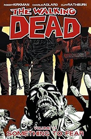 Imagen del vendedor de The Walking Dead Volume 17: Something to Fear (WALKING DEAD TP) a la venta por WeBuyBooks